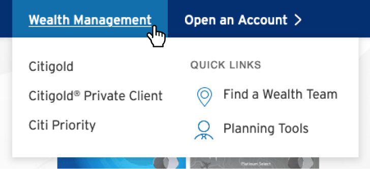 Wealth Management drop down menu opened. Options inside include Citigold, Citigold Private Client, Citi Priority and two Quick Link options for a Wealth Team and Planning Tools.