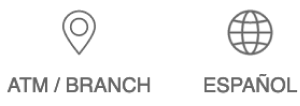ATM/ Branch with location icon and Espanol with Globe Icon