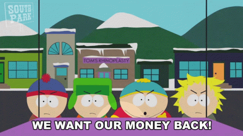 Animation of South Park characters with Cartman saying “We want our money back!”